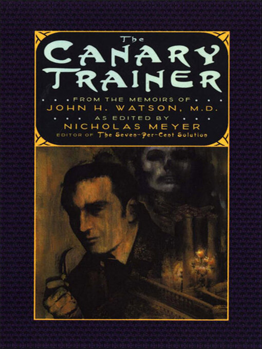 Title details for The Canary Trainer by Nicholas Meyer - Available